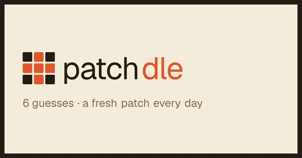 Patchdle share card: the patchdle logo with its grid of orange and black squares and the line 6 guesses, a fresh patch every day