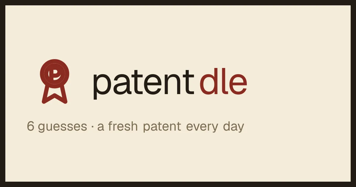 Patentdle share card: a red rosette badge beside the word patentdle and the line 6 guesses, a fresh patent every day