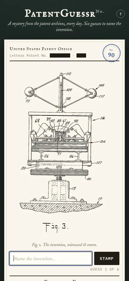 PatentGuessr case No. 90 at phone size: the patent drawing above the Name the invention box and the Stamp button, guess 1 of 6