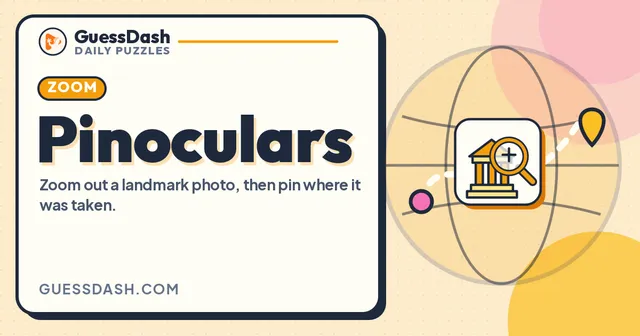 The Pinoculars card from GuessDash with a Zoom tag and the line 'Zoom out a landmark photo, then pin where it was taken', beside a landmark icon with a magnifier and a map pin