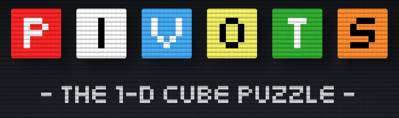 Pivots banner with the letters P I V O T S on coloured pixel tiles and the line The 1-D Cube Puzzle