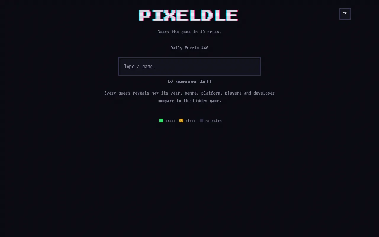 Pixeldle Daily Puzzle #66: the pixel-style PIXELDLE logo, Guess the game in 10 tries, an empty box to type a game and the exact, close and no match key