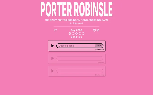 The Porter Robinsle board on Day #766, Song 1 of 5, with three clue rows for half a second, one second and the start of the song, a Guess a song box and a Skip button