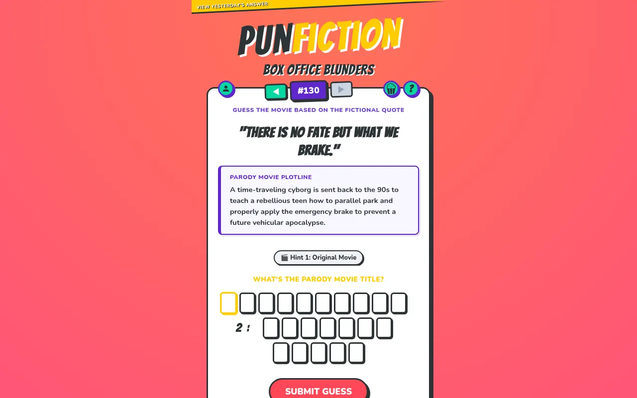 PunFiction Box Office Blunders #130: the punned quote "There is no fate but what we brake", a parody plotline about a driving-lesson cyborg, a hint button and empty letter boxes for the title