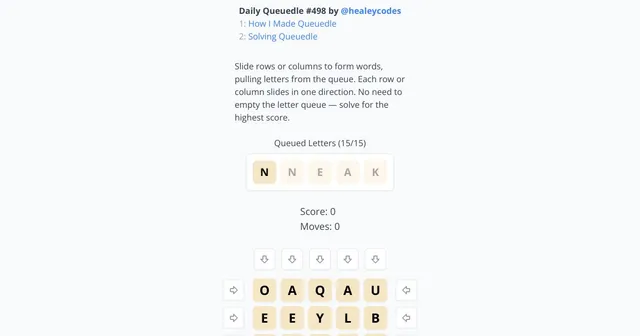 Daily Queuedle 498: a queue of letters N, N, E, A, K above a letter grid with slide arrows on its edges, score 0