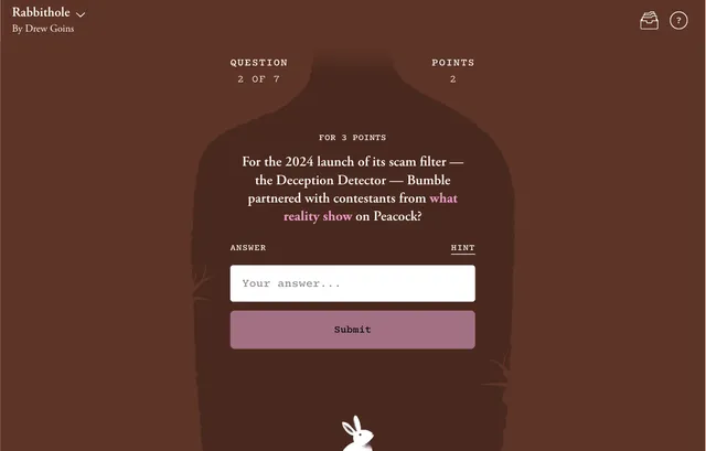 Rabbithole being played: question 2 of 7 about Bumble's scam filter, with the answer box, Submit button, Hint link and points counter