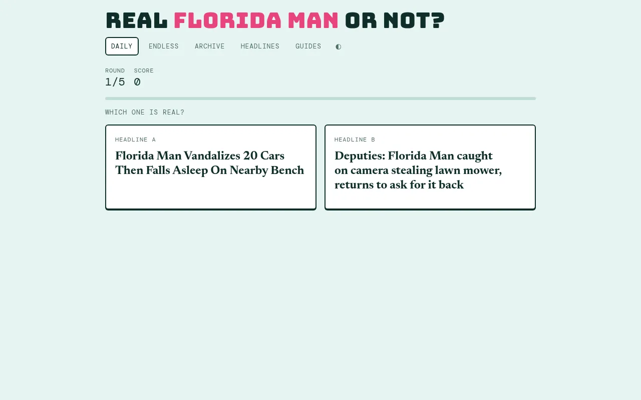 Today's first daily pair on Real Florida Man or Not?: round 1 of 5, two Florida Man headlines side by side under Which one is real?