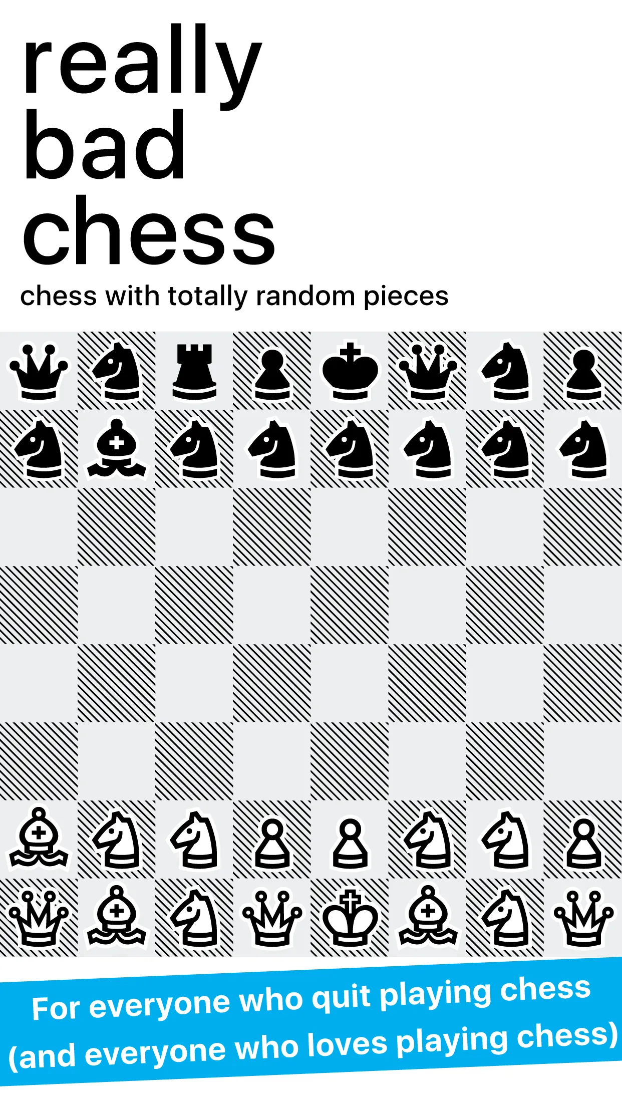 App Store screenshot of a Really Bad Chess board: black starts with a row of knights and two queens, white with three queens and four knights