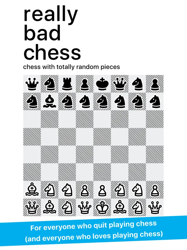 A Really Bad Chess board where both sides start with random pieces, including rows of knights and extra queens