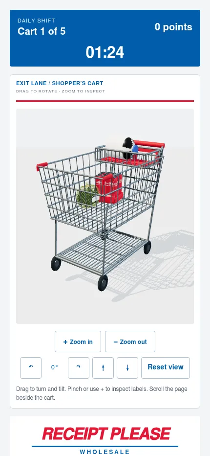 Receipt Please! at phone size: cart 1 of 5 of the daily shift in 3D with zoom and rotate buttons, the receipt below it