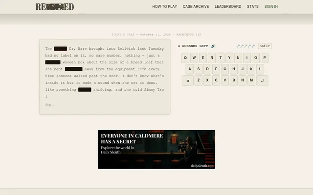 Redacted in the browser: the 21 October 2026 Anonymous Tip case file with five blacked-out words beside the letter keyboard, six guesses and five tip keys