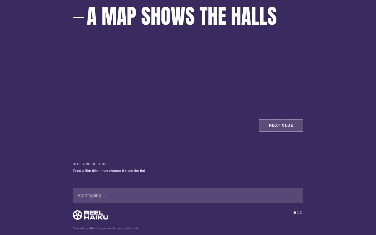 A Reel Haiku puzzle: the first line of a film haiku, 'A map shows the halls', in large type above the Next clue button and the film title box