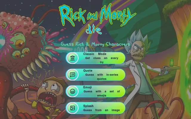 RickandMortydle home page: the Rick and Morty dle title over Rick and Morty artwork, with buttons for its four daily modes, Classic, Quote, Emoji and Splash