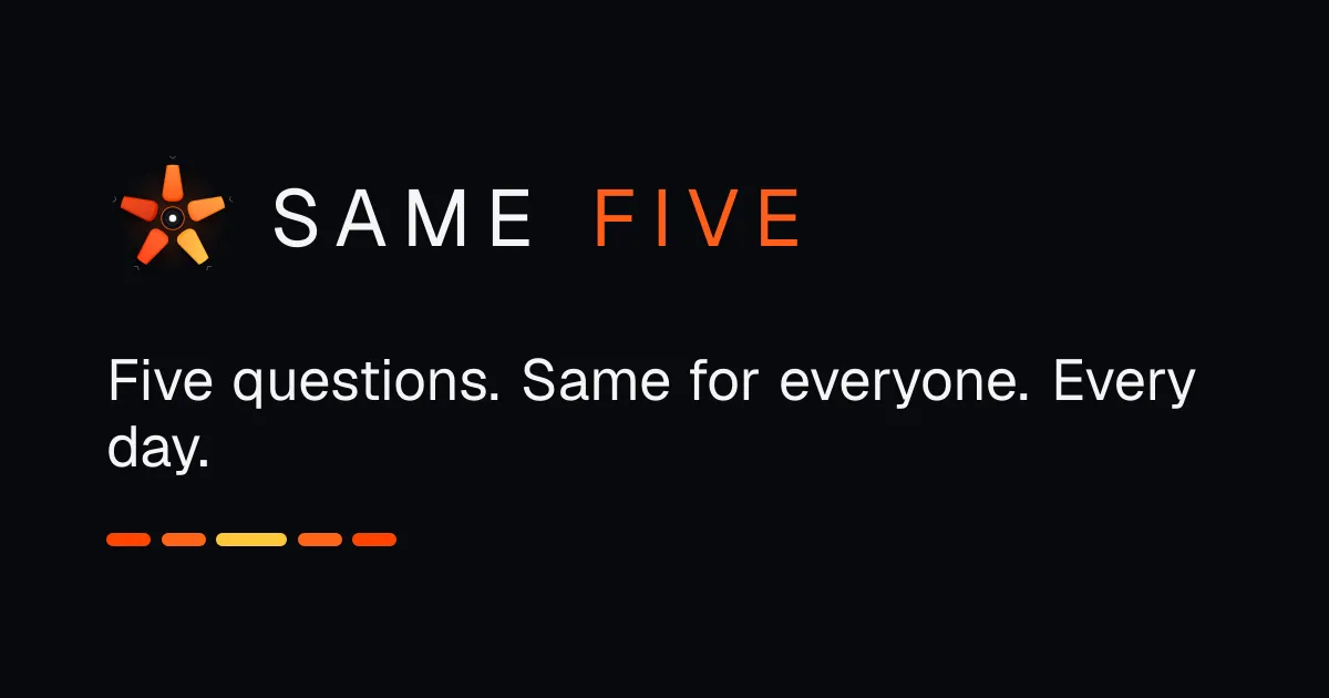 Same Five's own art: its orange five-point mark, the name Same Five and the line Five questions. Same for everyone. Every day.