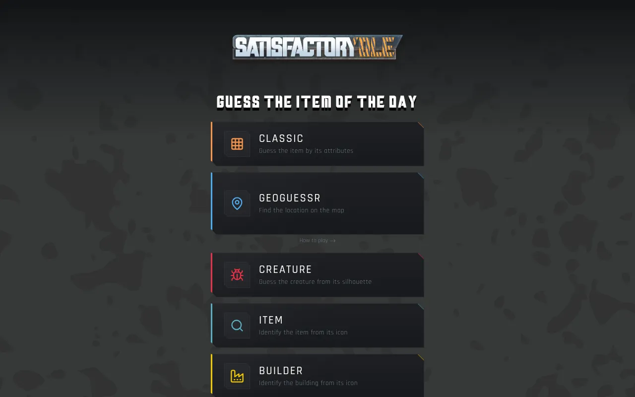 The Satisfactorydle front page: the logo above Guess the item of the day and the Classic, GeoGuessr, Creature, Item and Builder modes