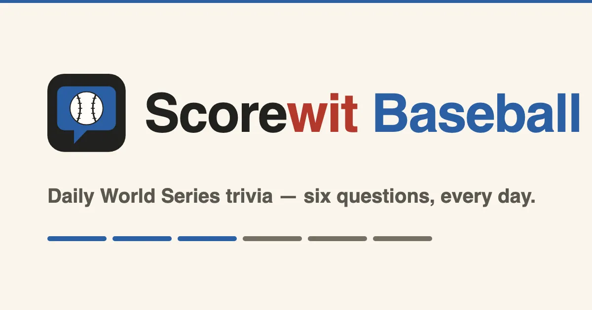 Scorewit Baseball title card: daily trivia, six questions a day