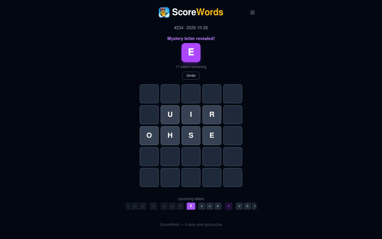 ScoreWords #234 for 2026-10-26 on a desktop: a revealed mystery letter E to place, seven letters already on the 5x5 grid and the row of upcoming letters