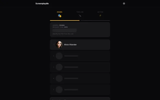 Screenplaydle on 30 October 2026: Drama, Thriller and Action tabs, the clues Drama and 2015, and the first of five actors, Alicia Vikander, revealed with four still hidden
