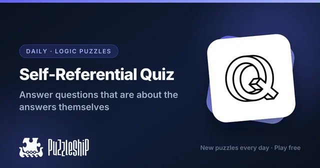 Self-Referential Quiz daily puzzles on Puzzleship