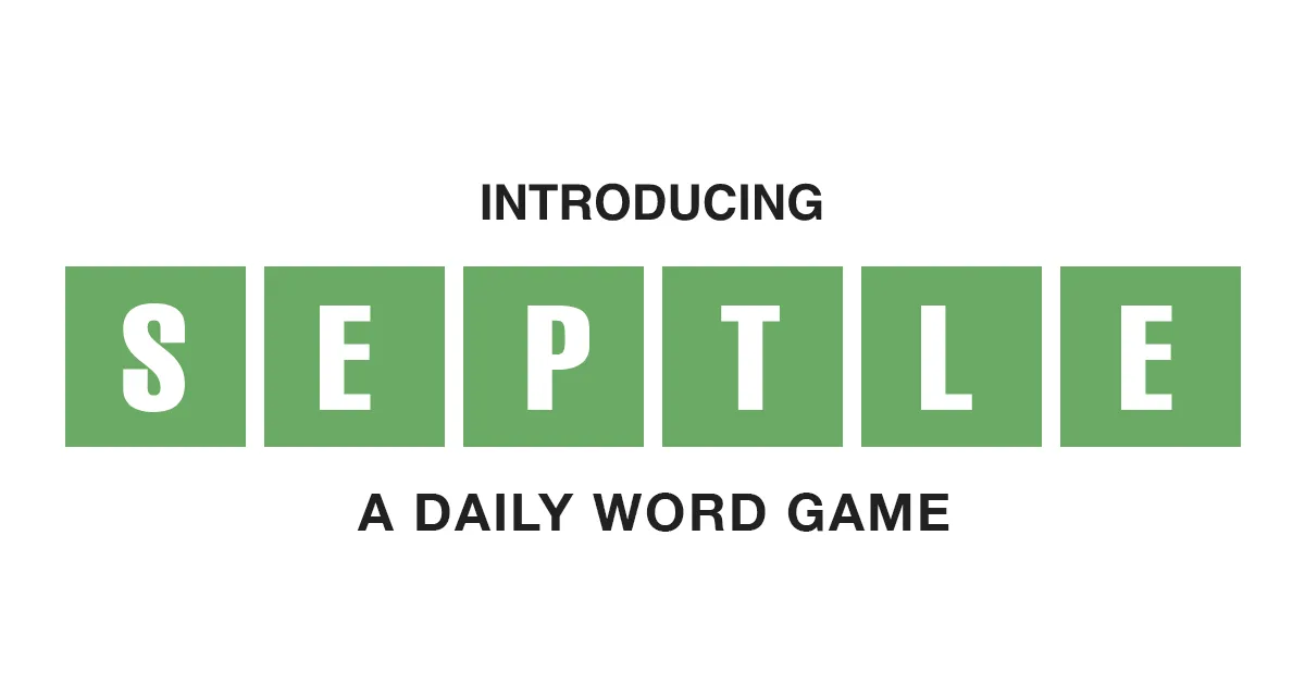 The Septle card: the name in green letter tiles, A daily word game