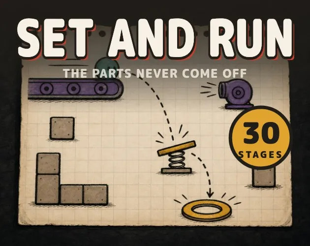 Set and Run cover art: a ball rolling off a conveyor onto a springboard and into a ring, with the words The parts never come off and 30 stages