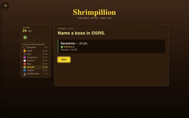 Shrimpillion cast #48 on 28 October 2026, prompt 1 of 5 'Name a boss in OSRS.' answered with Sarachnis for 24 points, an Emerald, with the note Sraracha 1/3,000 and the Dive button
