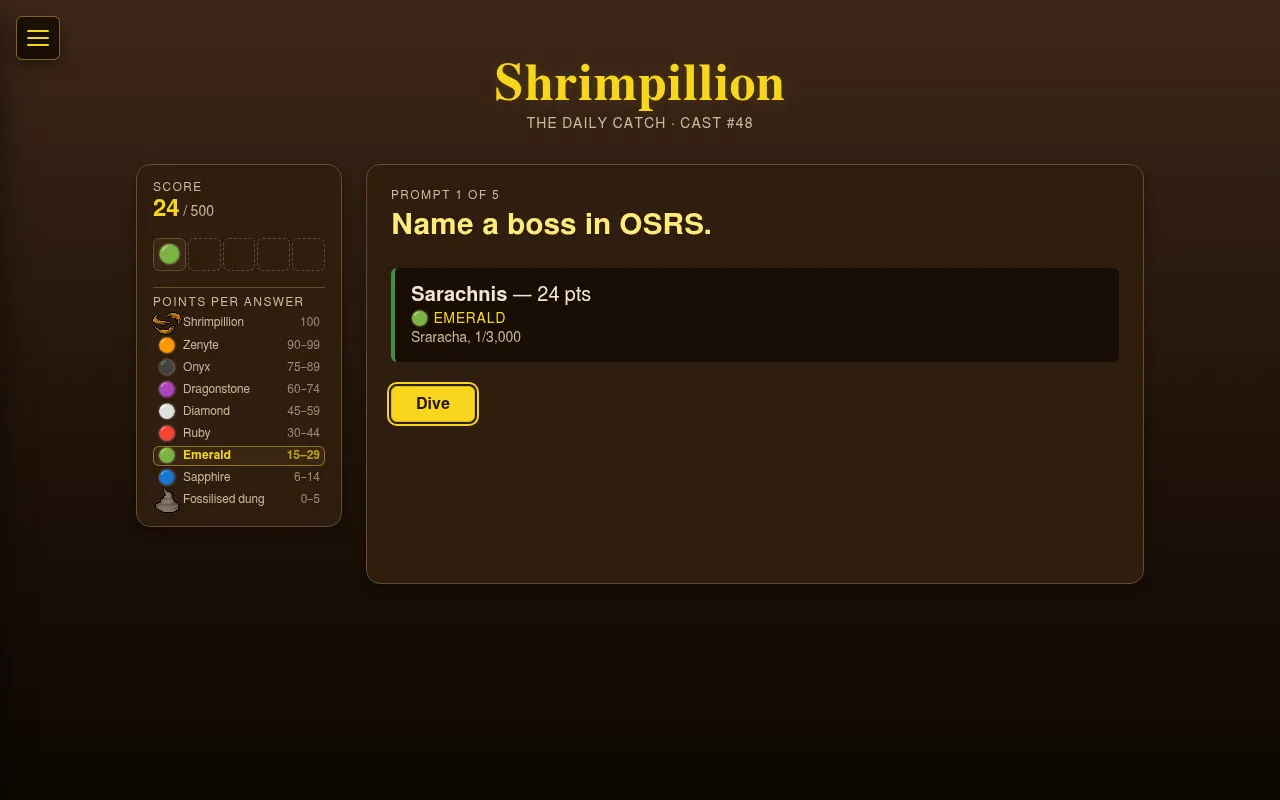 Shrimpillion cast #48 on 28 October 2026, prompt 1 of 5 'Name a boss in OSRS.' answered with Sarachnis for 24 points, an Emerald, with the note Sraracha 1/3,000 and the Dive button