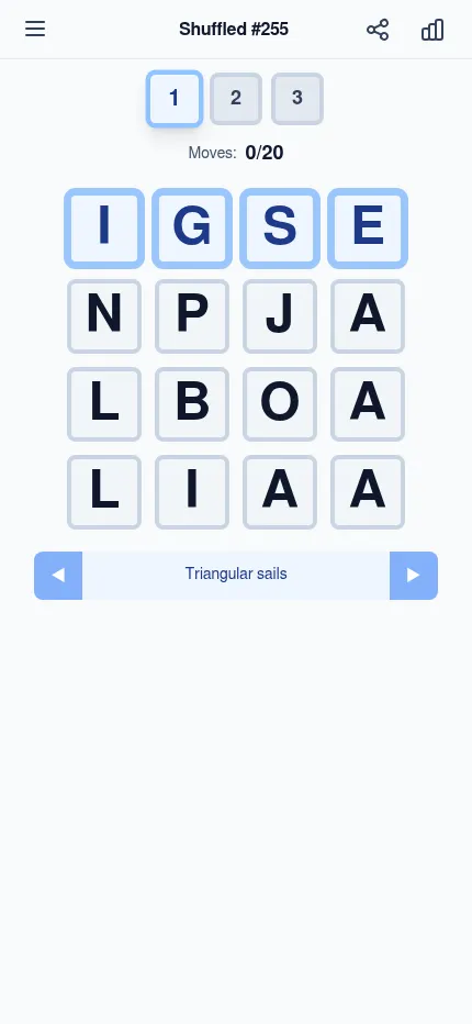 Shuffled #255 on a phone: the first 4x4 grid of scrambled letters with the moves counter at 0/20 and the clue Triangular sails