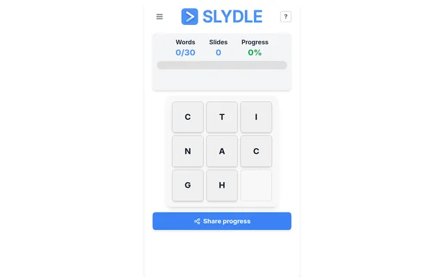 Today's Slydle board on Oct 18, 2026: eight letter tiles C, T, I, N, A, C, G, H and an empty square on a 3x3 grid, under a counter of 0 of 30 words