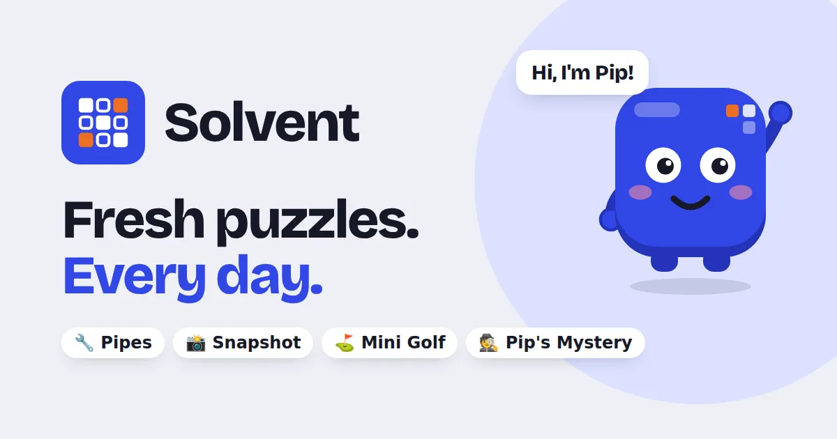 Solvent share card with the Solvent logo, its mascot Pip and the puzzles Pipes, Snapshot, Mini Golf and Pip's Mystery