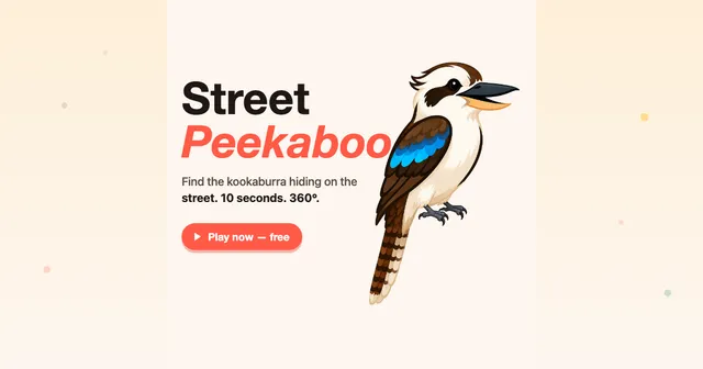 Street Peekaboo title card with the cartoon kookaburra you search for and the line find the kookaburra hiding on the street, 10 seconds, 360 degrees