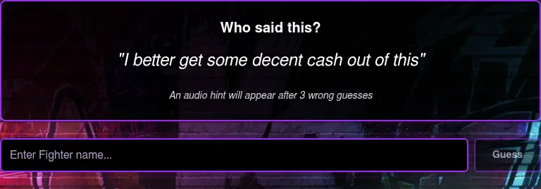 StreetFighterdle's daily Quote puzzle: a 'Who said this?' card with the line "I better get some decent cash out of this", a note that an audio hint appears after three wrong guesses, and the fighter n