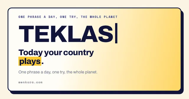 The Teklas share card: One phrase a day, one try, the whole planet