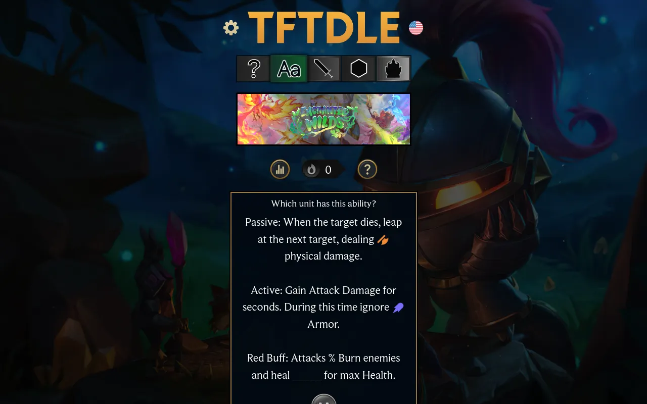Tftdle Ability mode: Which unit has this ability?, today's ability text (a passive leap on kill, an active Attack Damage boost that ignores Armor, and a Red Buff burn) under the set banner and the fiv
