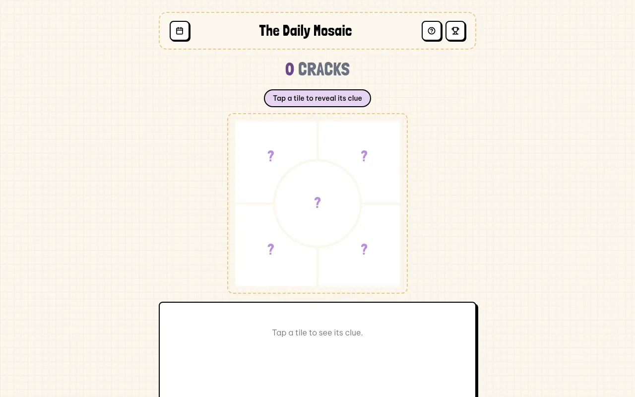 The Daily Mosaic board: five hidden tiles marked with question marks around a circle, a crack counter and the clue panel below