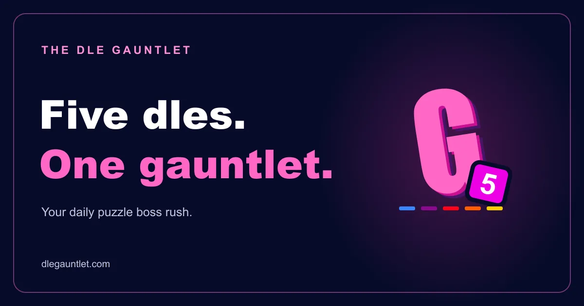 The Dle Gauntlet's own share card: Five dles. One gauntlet., with the game's pink G5 logo