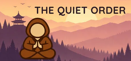 The Quiet Order store art: a meditating monk in a brown robe before a pagoda and mountains at sunset, with the game's title
