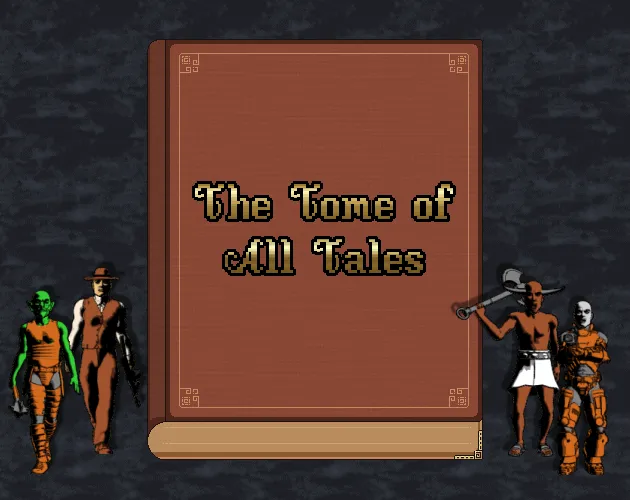 The Tome of All Tales cover: a large leather book with the title, flanked by an orc, a gangster, a minotaur and an armoured soldier
