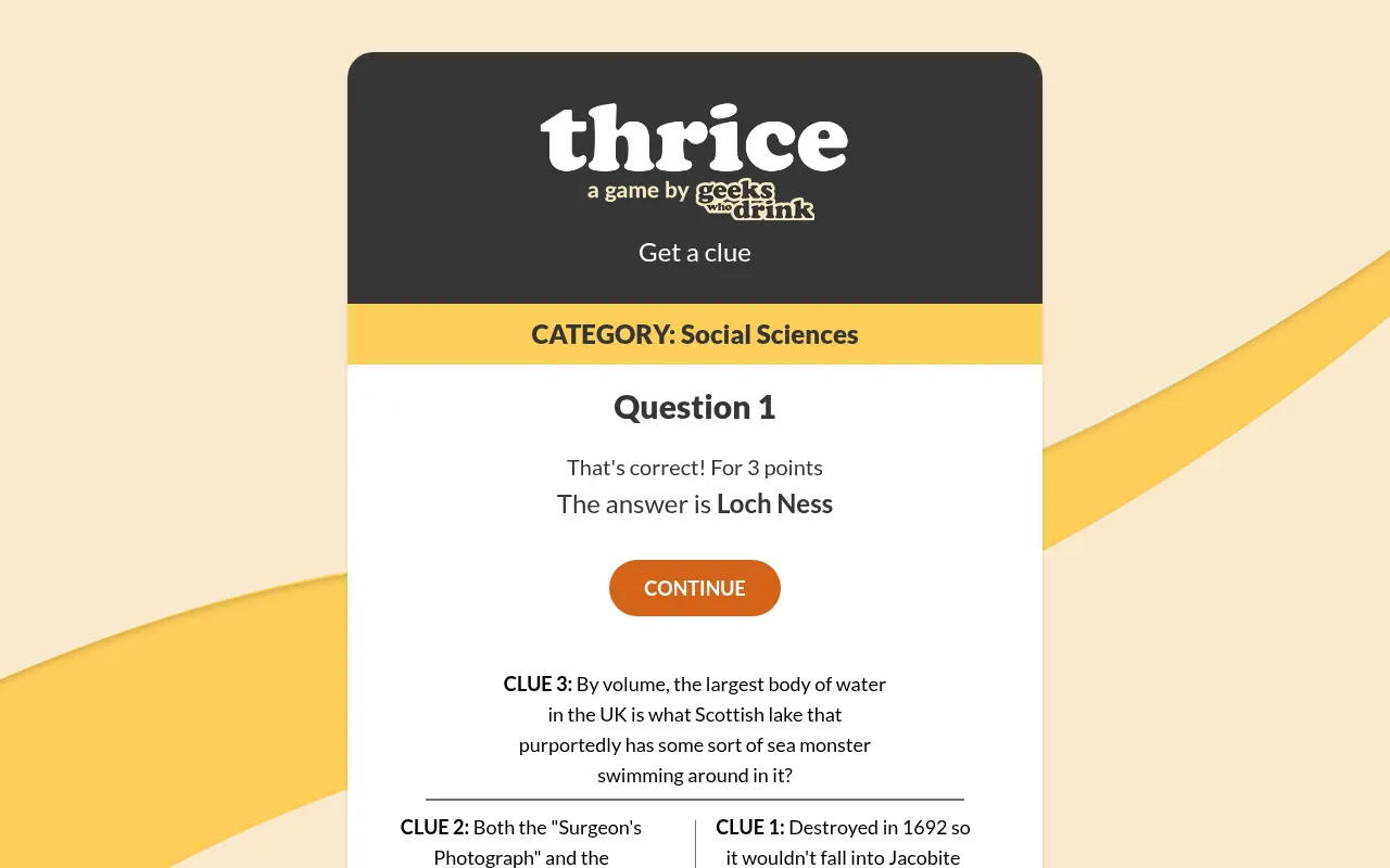 A Thrice round answered on the first clue for 3 points: the answer Loch Ness shown with all three of the round's clues below it