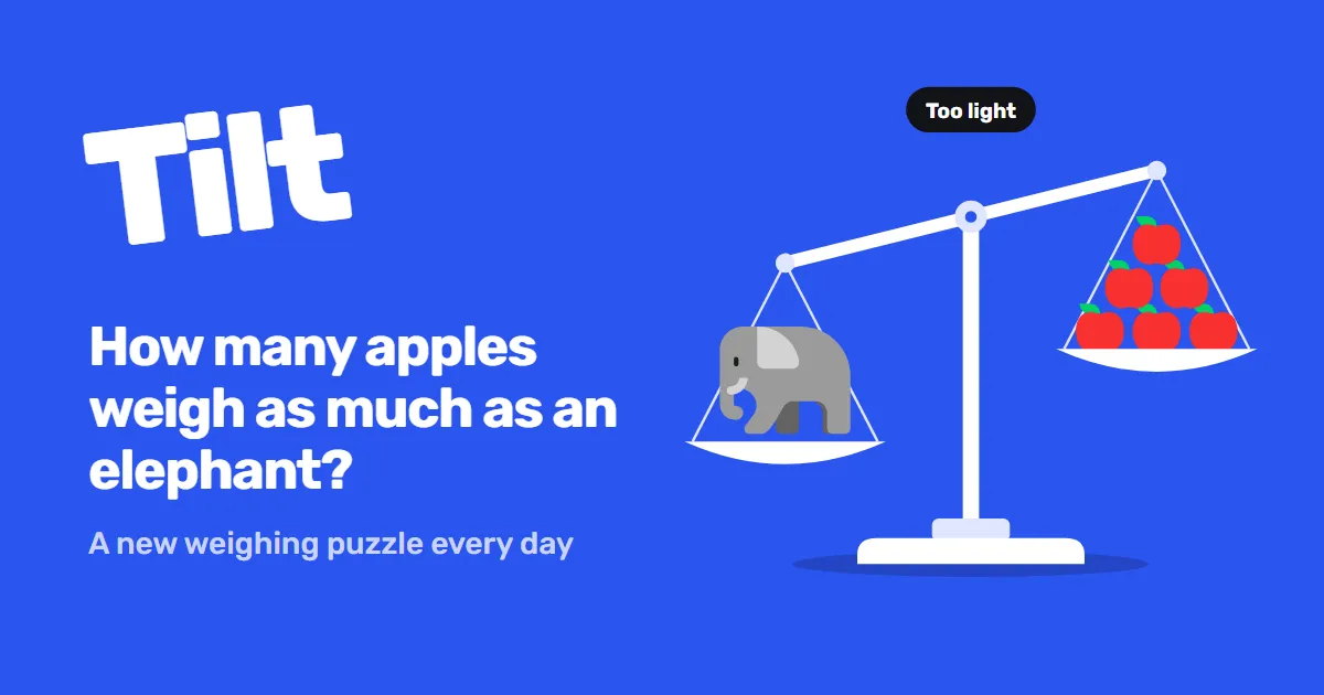 Tilt share card: an elephant balanced against a pile of apples, a new weighing puzzle every day