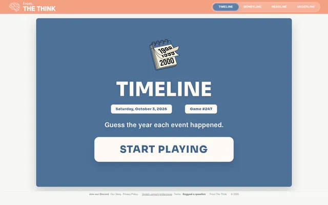 Timeline start screen on From The Think: a calendar icon above the name TIMELINE, the date Saturday, October 3, 2026, Game #247, the line Guess the year each event happened and a Start Playing button