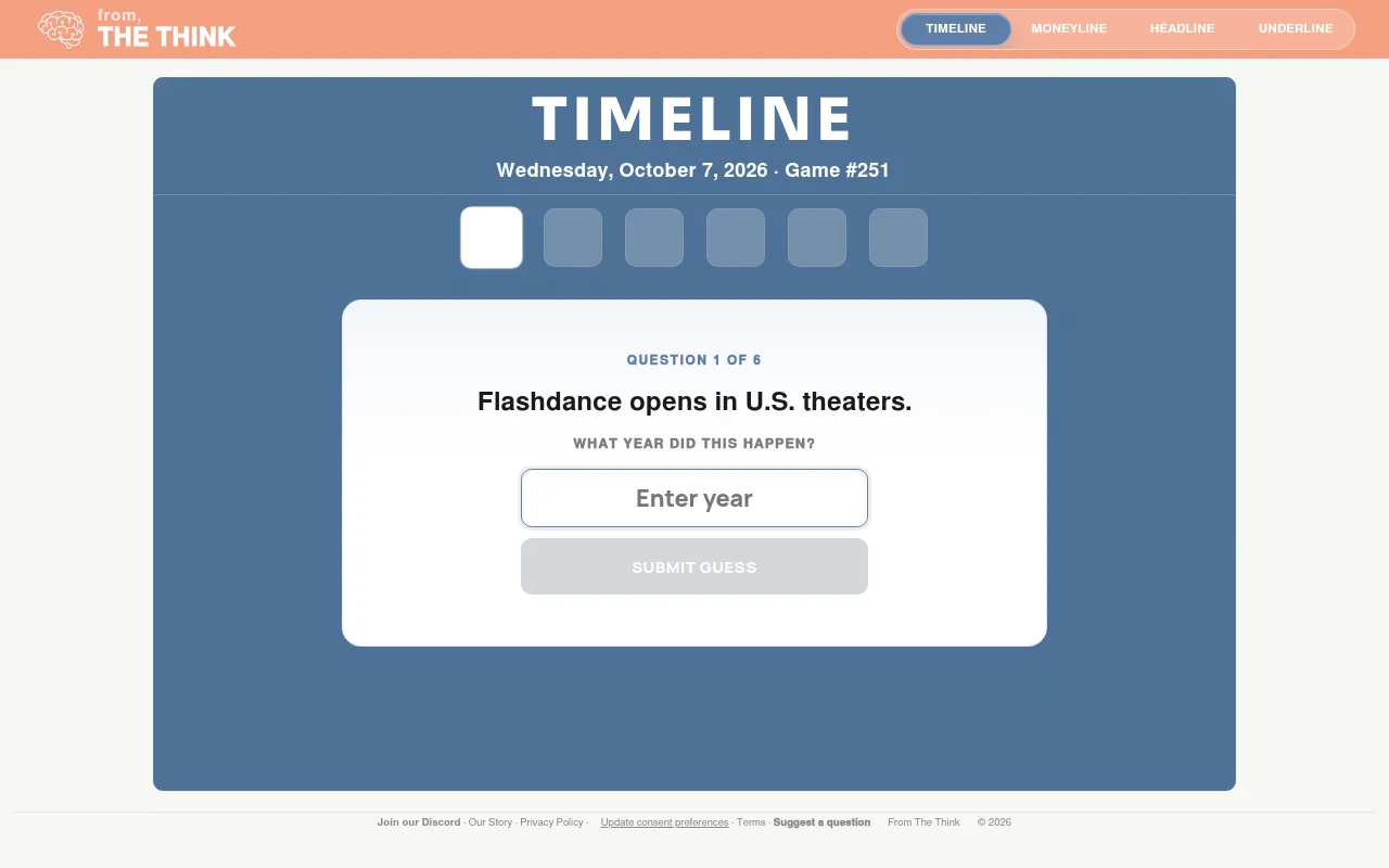 Timeline game #251 for Wednesday, October 7, 2026: question 1 of 6, Flashdance opens in U.S. theaters, with a box to enter the year and Submit guess