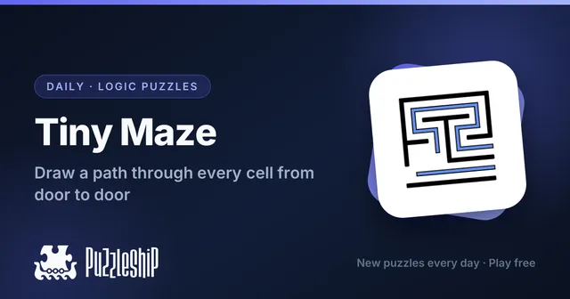 Tiny Maze daily puzzles on Puzzleship