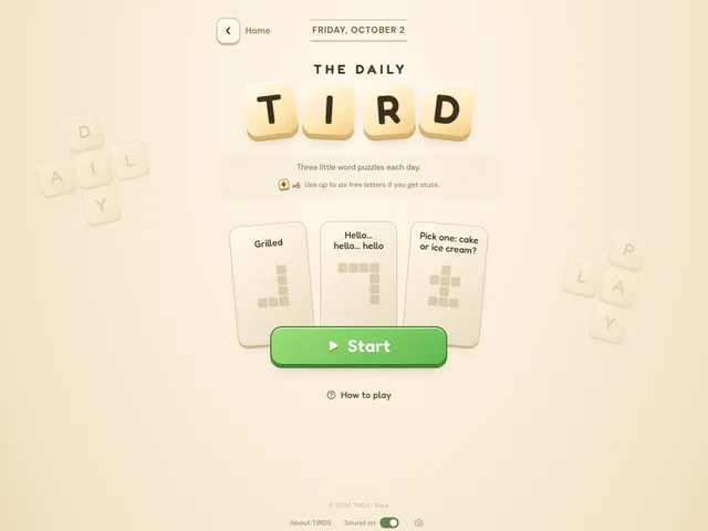 The Daily Tird for Friday October 2 with three puzzle cards titled Grilled, Hello hello hello and Pick one cake or ice cream, and a Start button