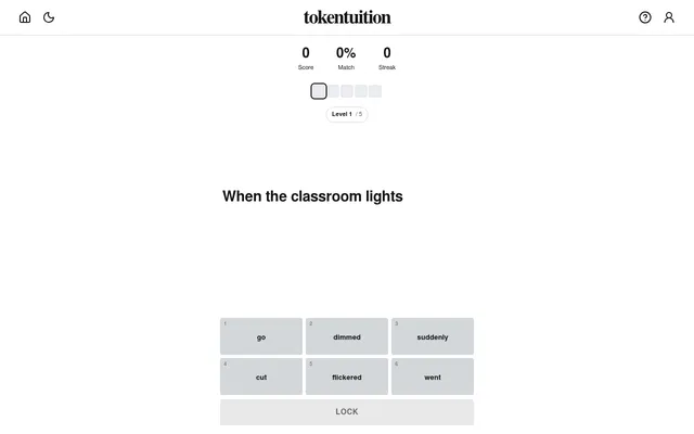 Tokentuition level 1: the sentence When the classroom lights, with six word tiles (go, dimmed, suddenly, cut, flickered, went) and a Lock button