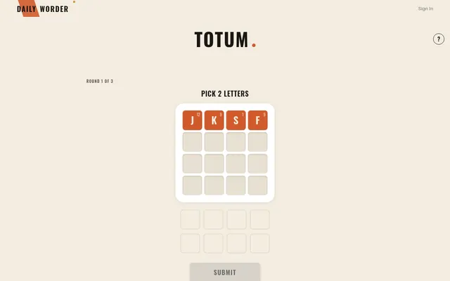 Totum round 1 of 3: pick 2 letters from the first row of a 4x4 board (J 12, K 9, S 1 and F 9, with point values), the other rows still hidden, eight empty slots for your chosen letters and a Submit bu