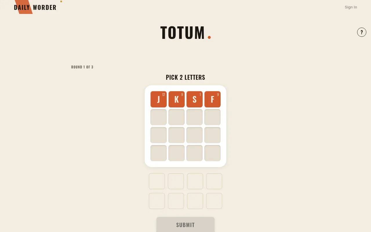 Totum round 1 of 3: pick 2 letters from the first row of a 4x4 board (J 12, K 9, S 1 and F 9, with point values), the other rows still hidden, eight empty slots for your chosen letters and a Submit bu
