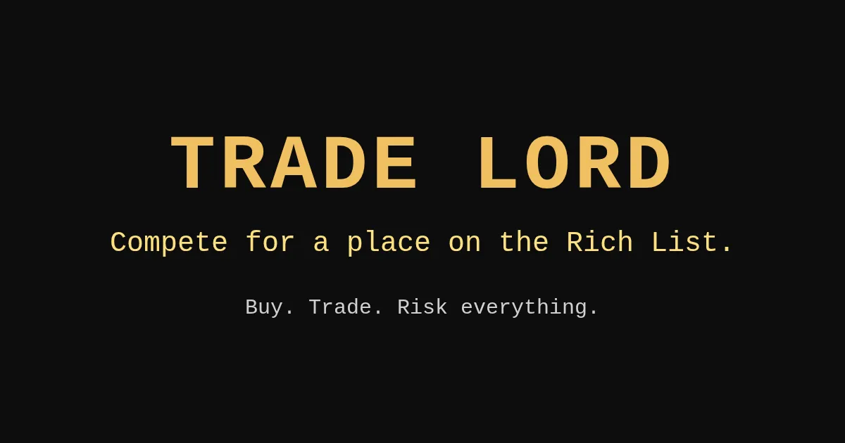 Trade Lord title card: the words TRADE LORD in gold retro type, Compete for a place on the Rich List, Buy. Trade. Risk everything.