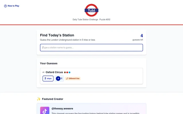 Tubl Puzzle #302 on desktop: the Find Today's Station box with 4 guesses left and a first guess, Oxford Circus, 2 stops away, east, on a different line