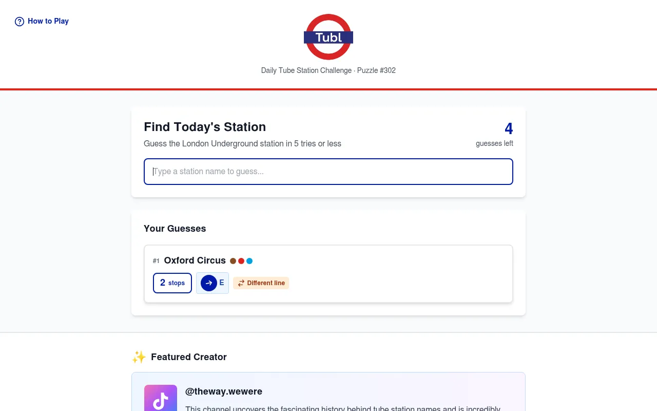 Tubl Puzzle #302 on desktop: the Find Today's Station box with 4 guesses left and a first guess, Oxford Circus, 2 stops away, east, on a different line